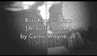 Embedded thumbnail for Curtis Wayne, Jr. | Kris Kross - Jump (Acoustic Cover)