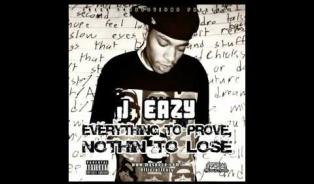 Embedded thumbnail for J Eazy - Everything To Prove, Nothin To Lose