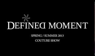 Embedded thumbnail for DEFINED MOMENT Haute Couture Paris